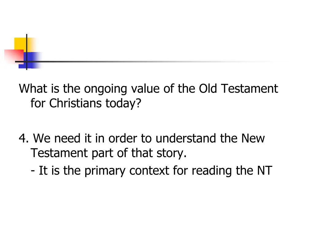 what is the ongoing value of the old testament 3