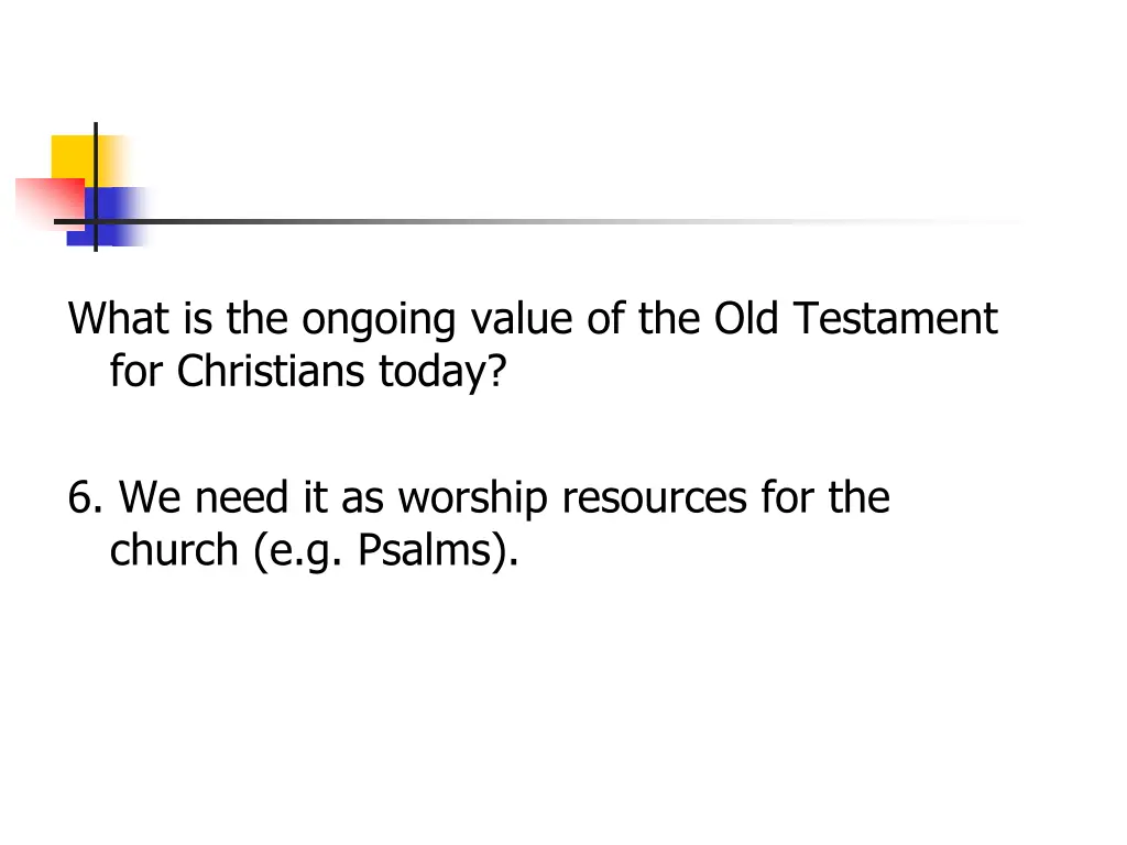 what is the ongoing value of the old testament 5