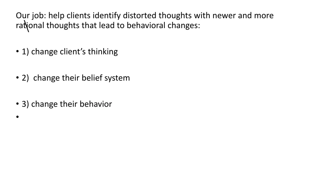 our job help clients identify distorted thoughts