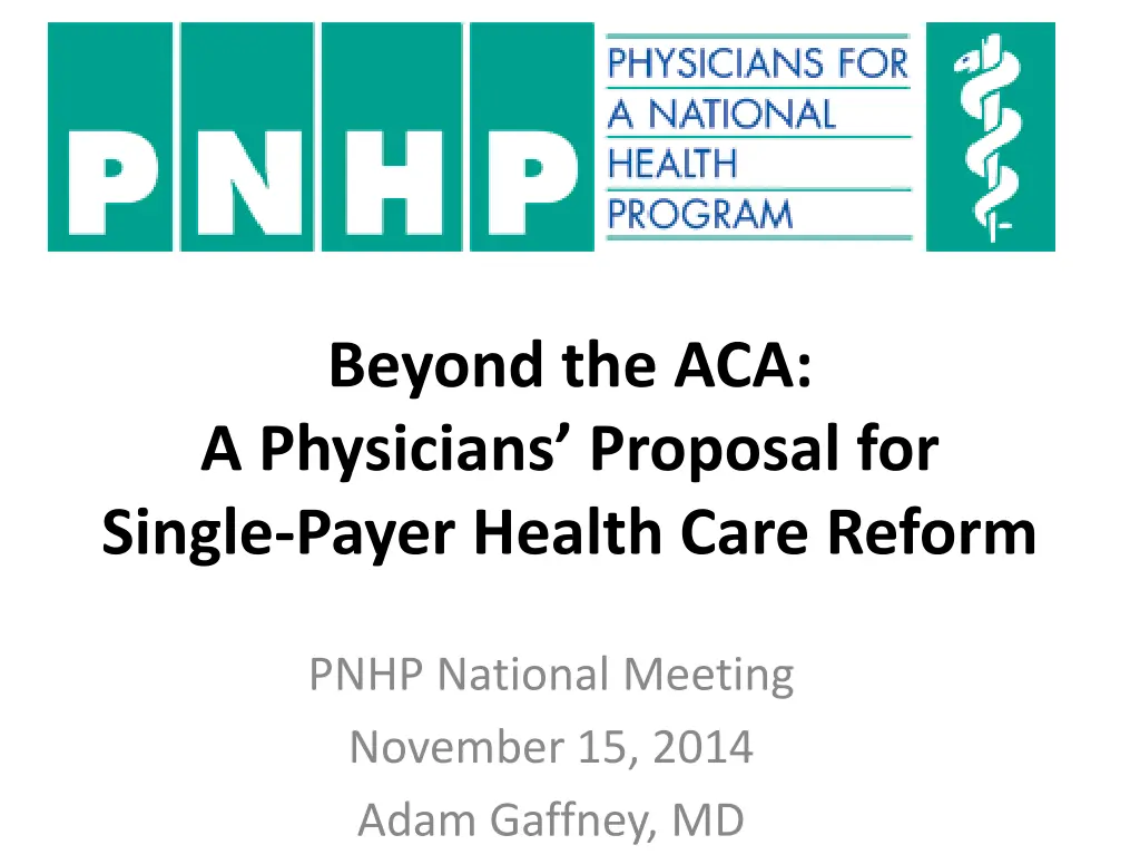 beyond the aca a physicians proposal for single