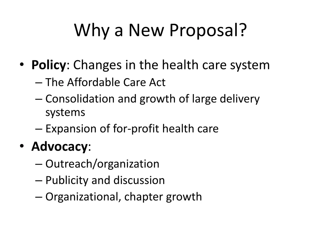 why a new proposal 1