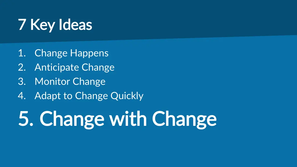 7 key ideas 7 key ideas 4