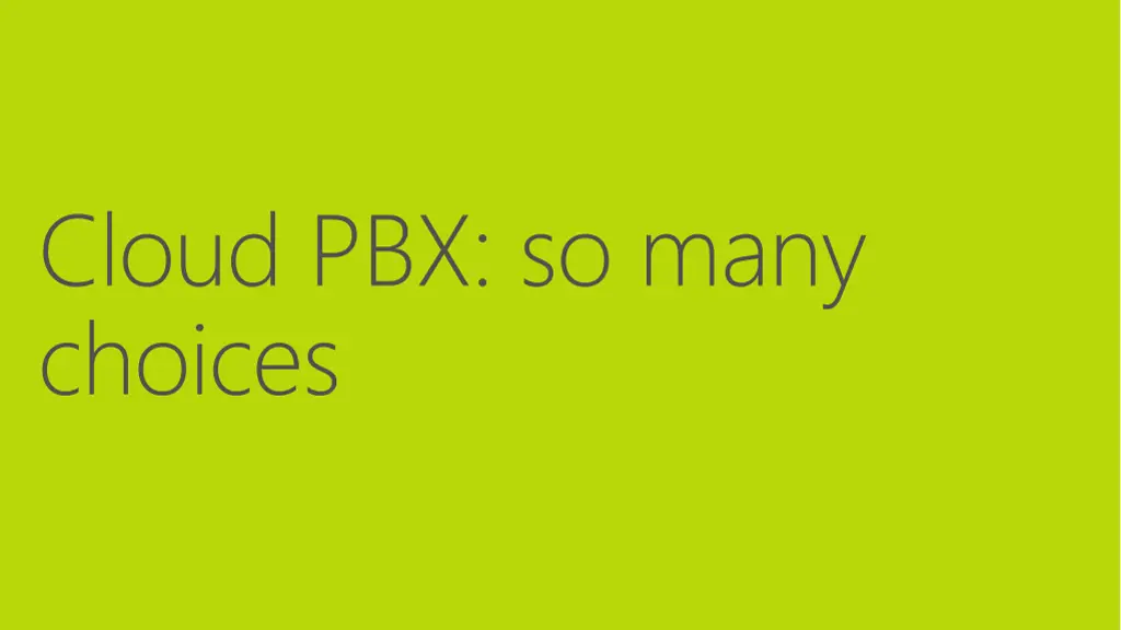 cloud pbx so many choices