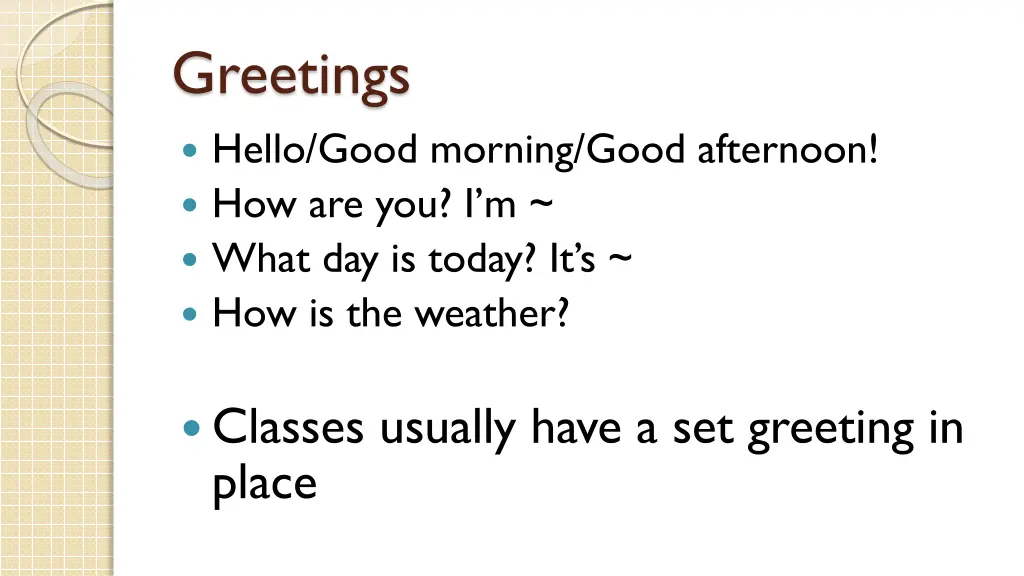 greetings hello good morning good afternoon