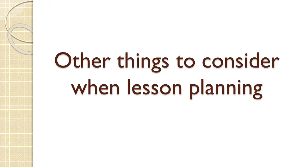 other things to consider when lesson planning