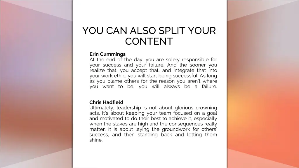 you can also split your content