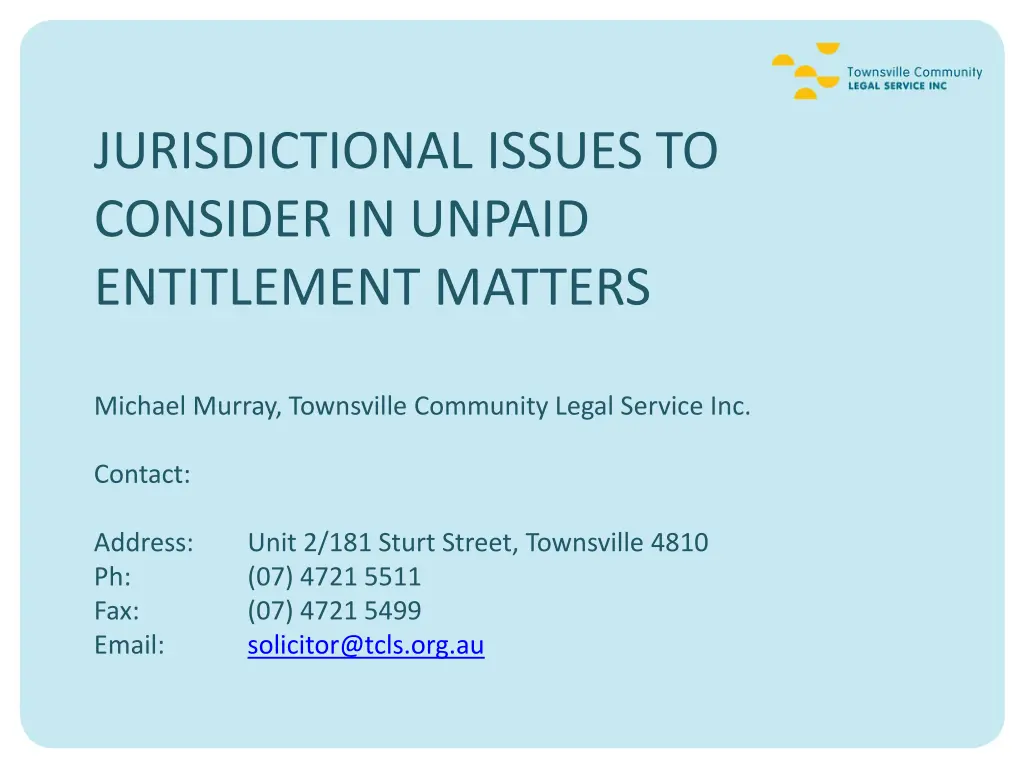 jurisdictional issues to consider in unpaid