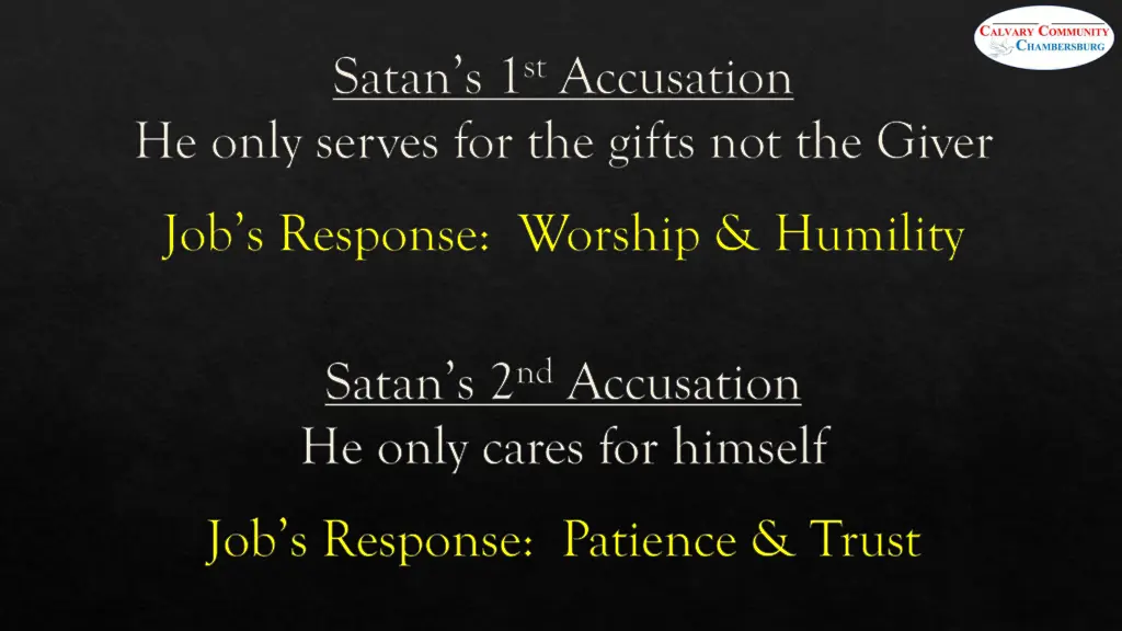 satan s 1 st accusation he only serves 1