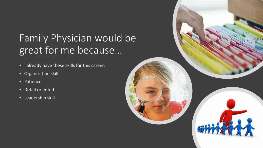 family physician would be great for me because