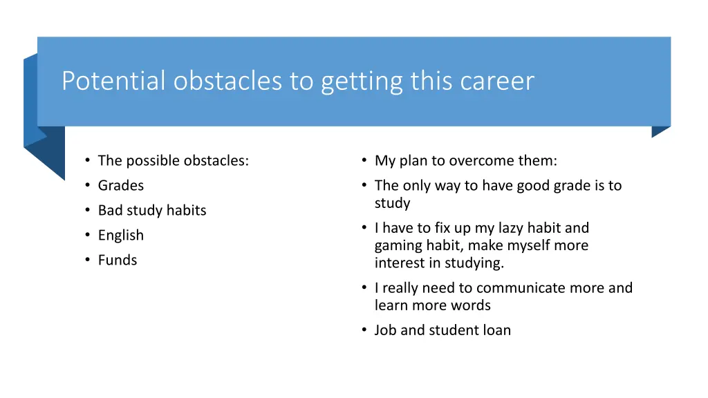 potential obstacles to getting this career
