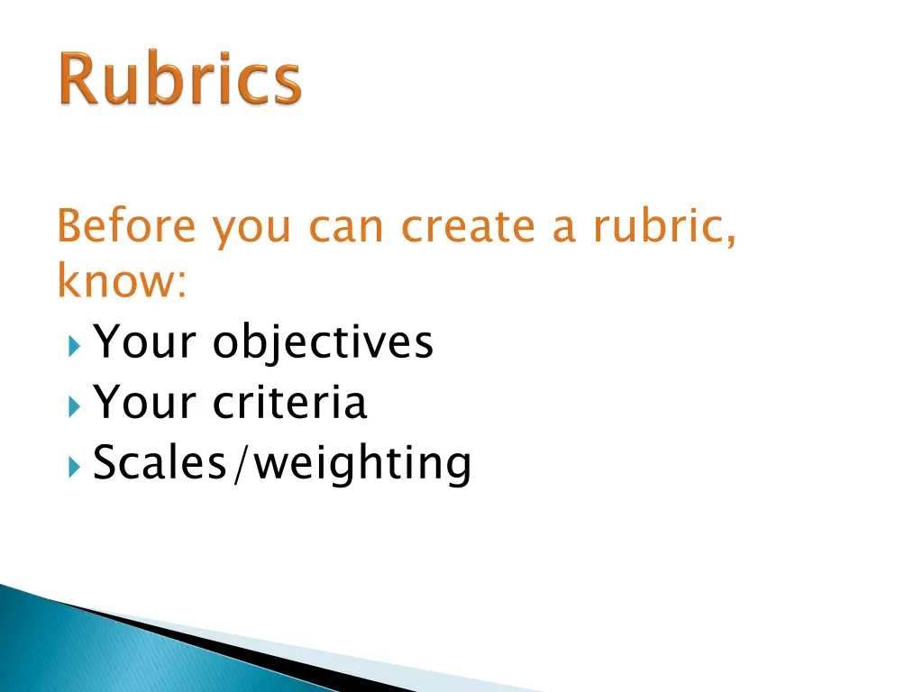 before you can create a rubric know your