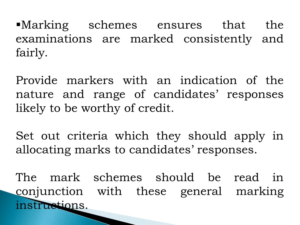 marking examinations are marked consistently