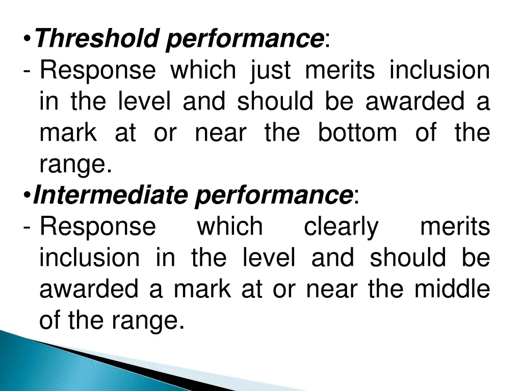 threshold performance response which just merits