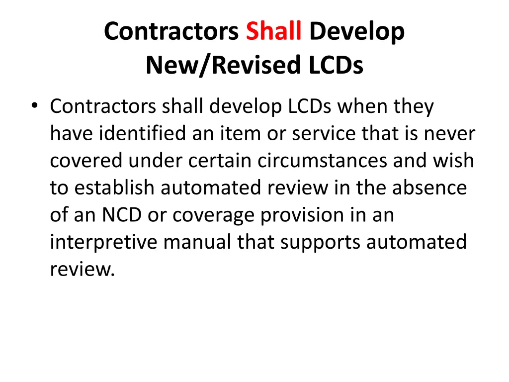 contractors shall develop new revised lcds