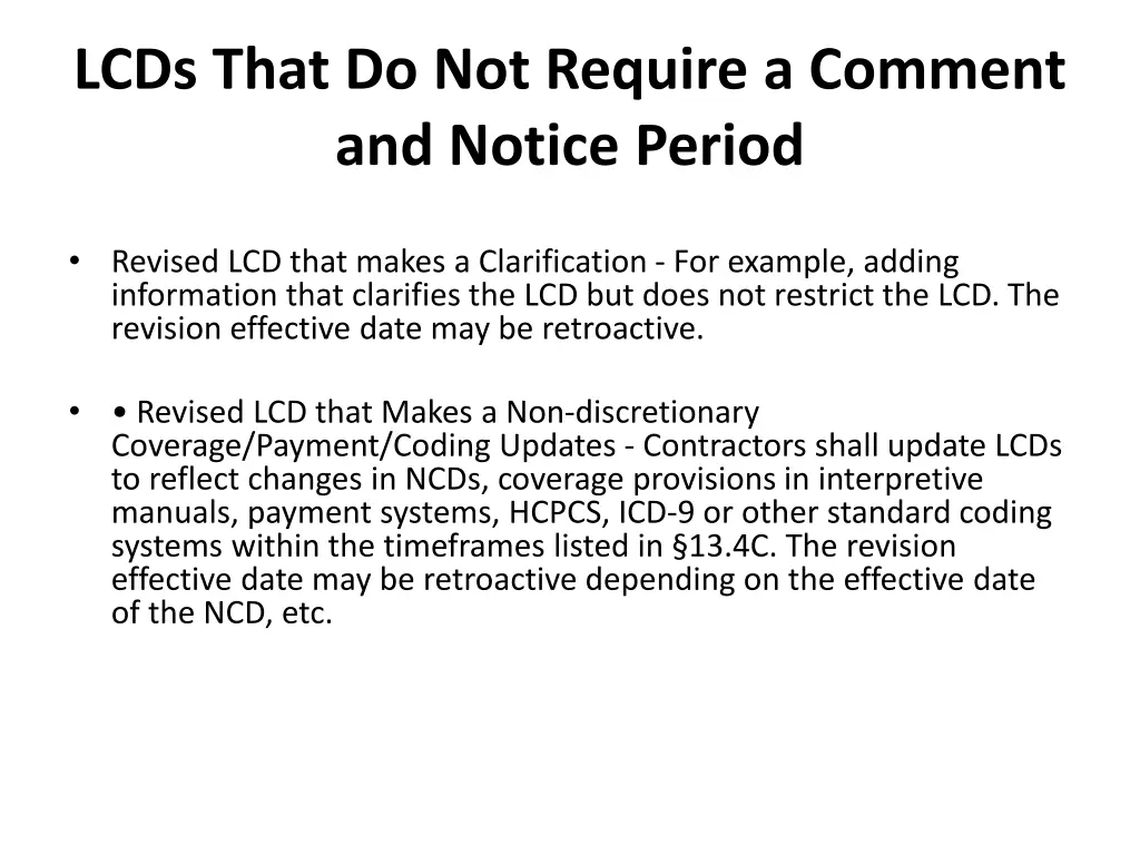 lcds that do not require a comment and notice 1