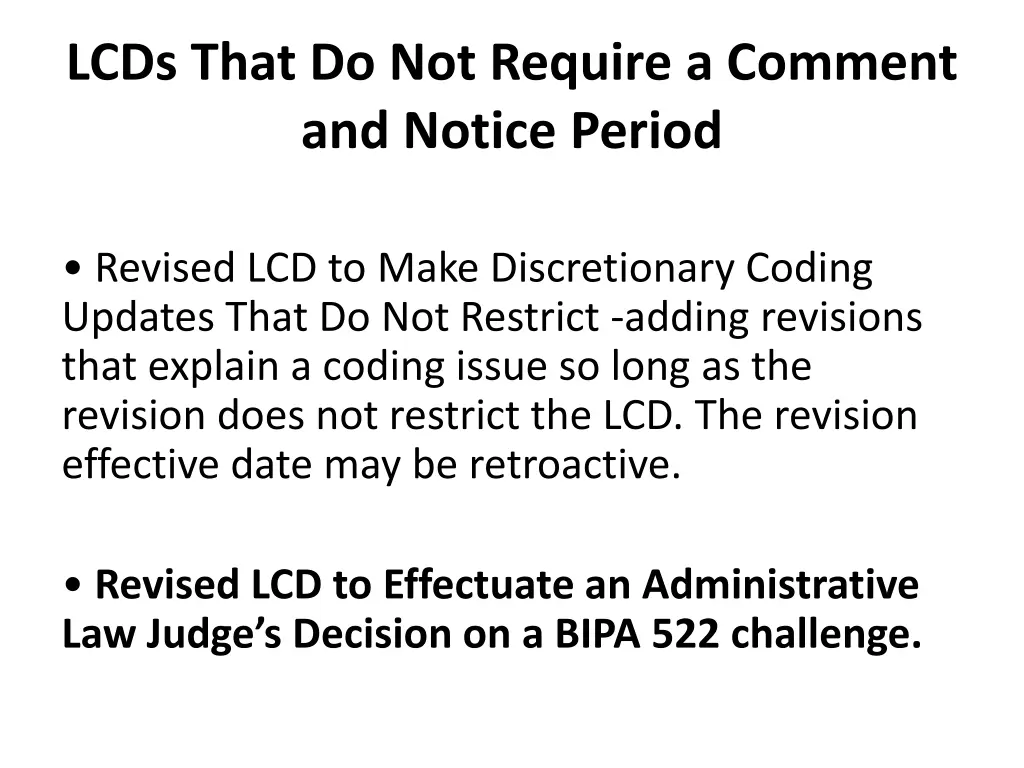 lcds that do not require a comment and notice 2