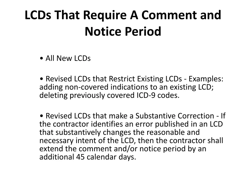 lcds that require a comment and notice period