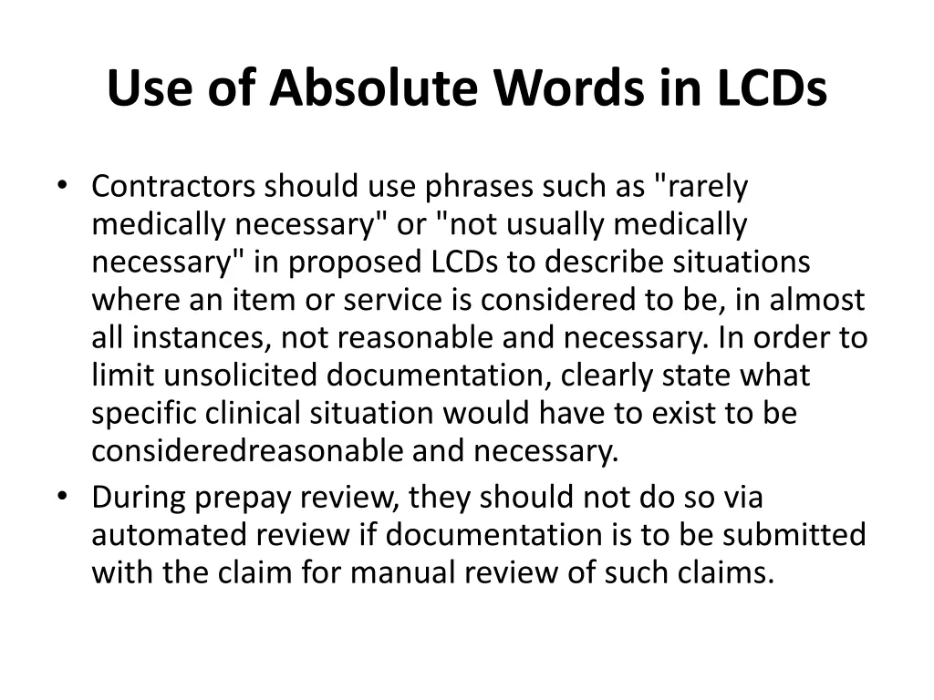 use of absolute words in lcds