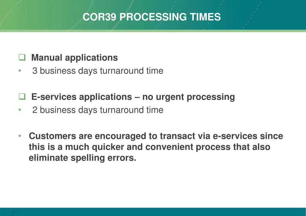 cor39 processing times