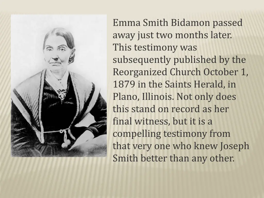 emma smith bidamon passed away just two months