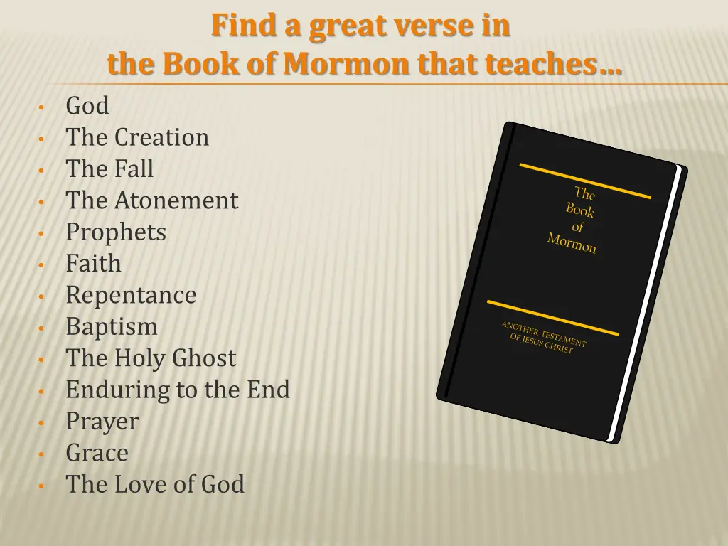 find a great verse in the book of mormon that