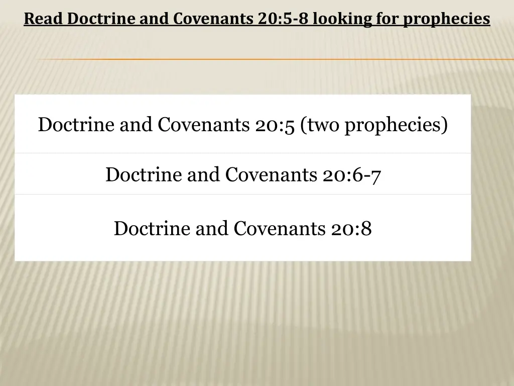 read doctrine and covenants 20 5 8 looking