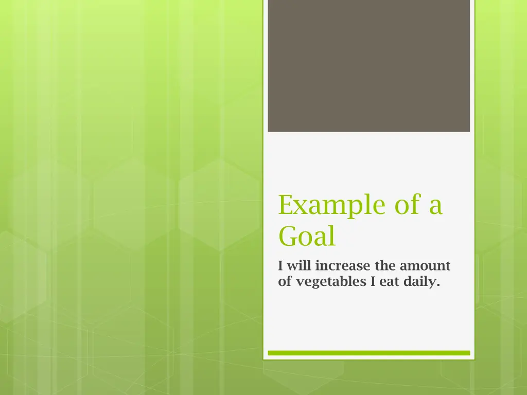 example of a goal i will increase the amount