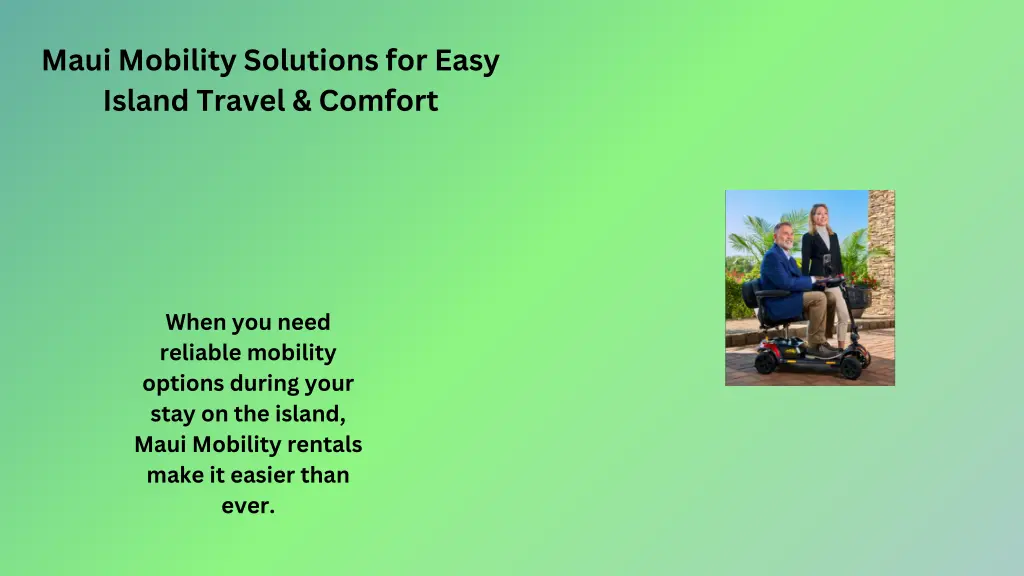 maui mobility solutions for easy island travel