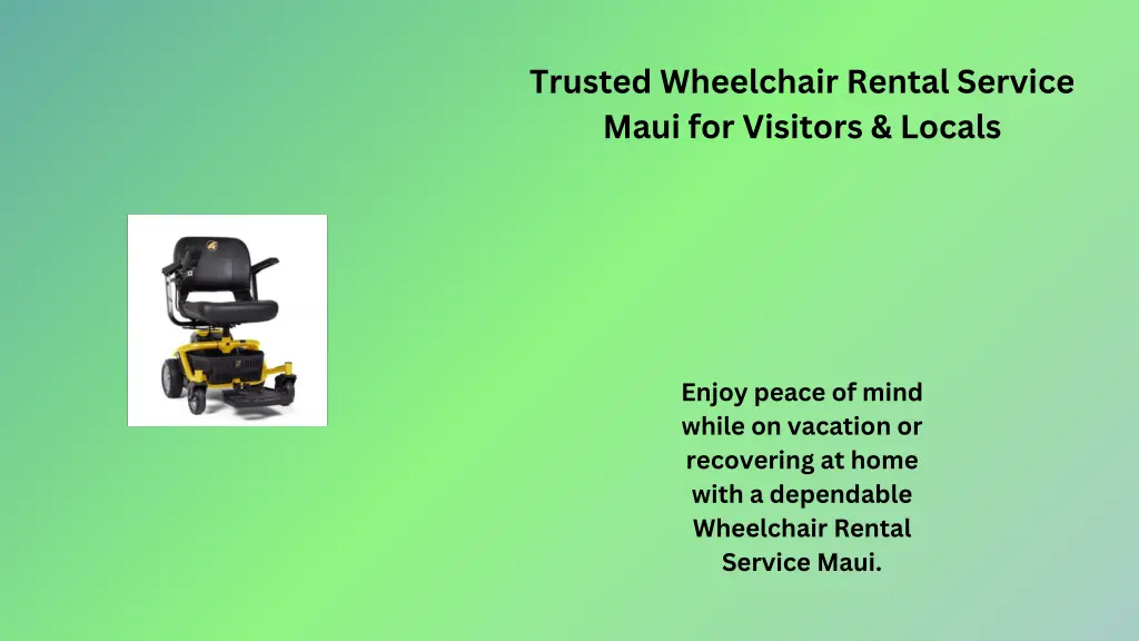 trusted wheelchair rental service maui