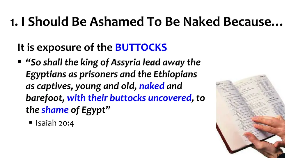1 i should be ashamed to be naked because 2
