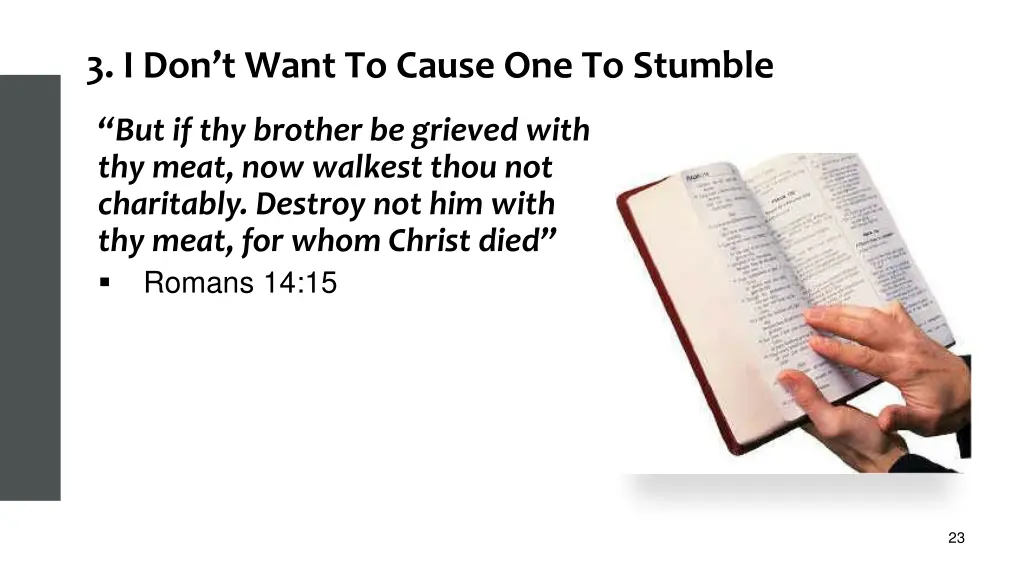 3 i don t want to cause one to stumble 1