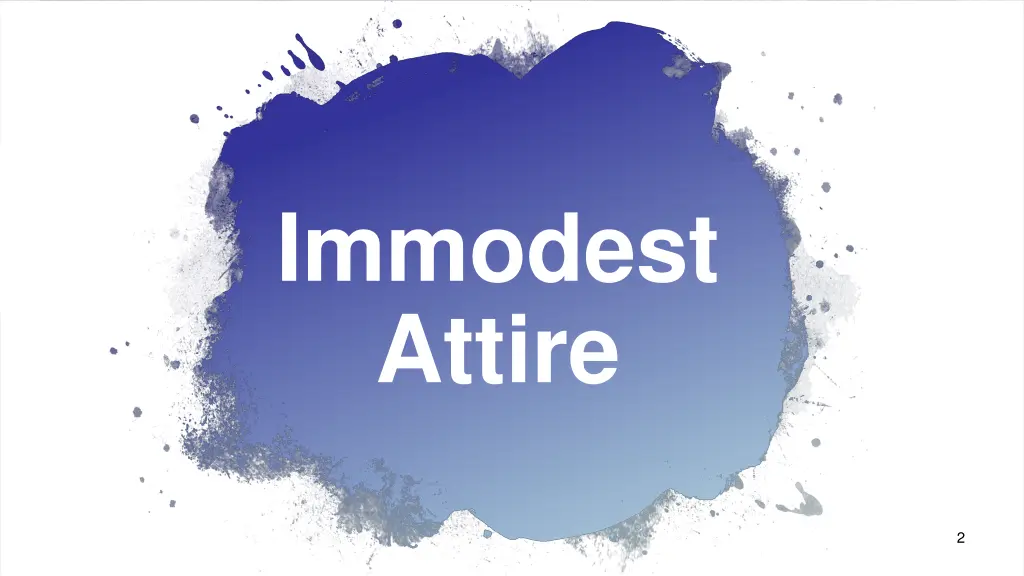 immodest attire