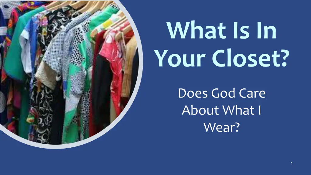 what is in your closet