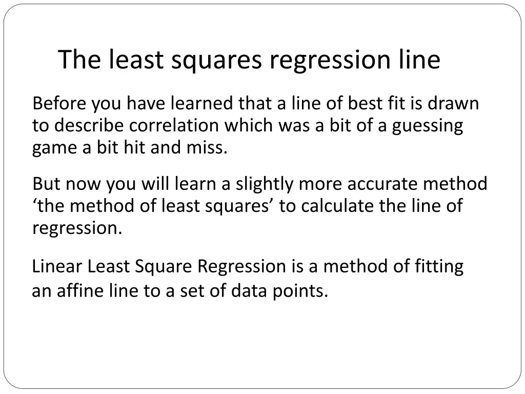 the least squares regression line