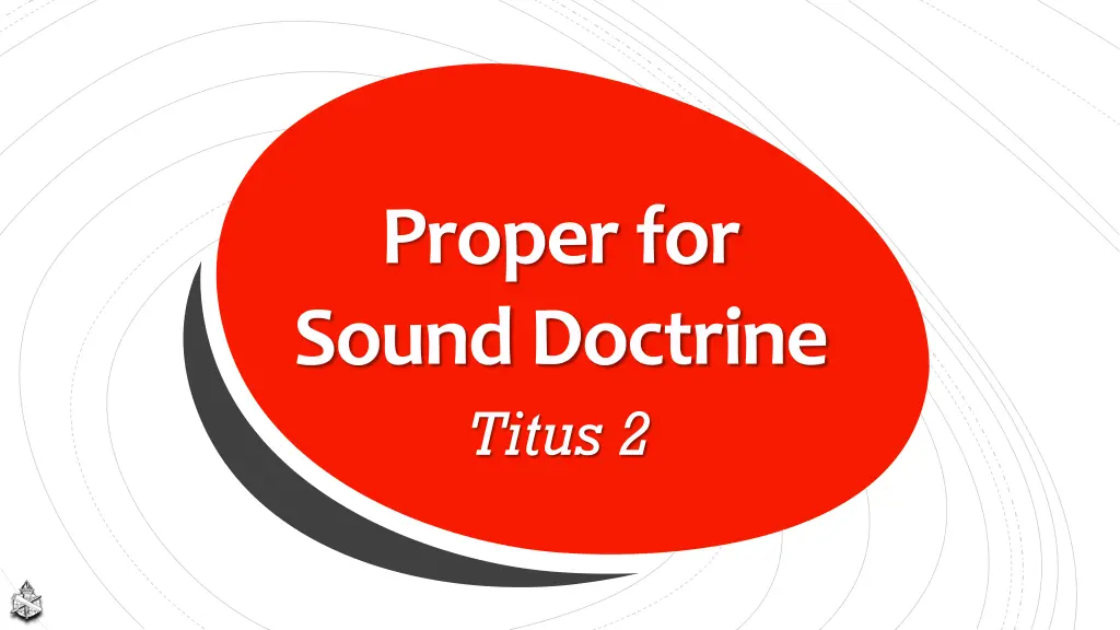 proper for sound doctrine titus 2
