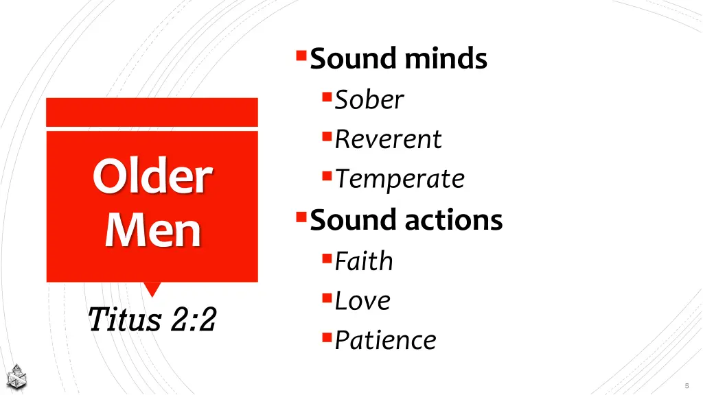 sound minds sober reverent temperate sound