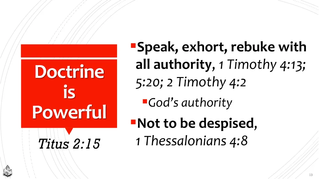 speak exhort rebuke with all authority 1 timothy