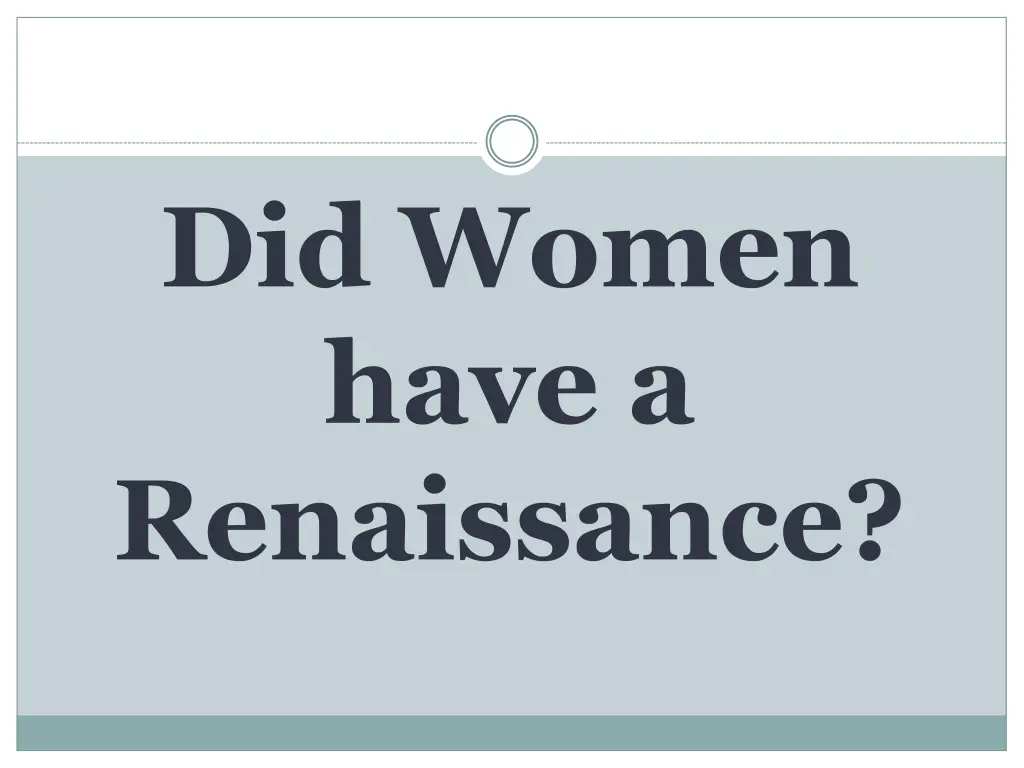 did women have a renaissance 1
