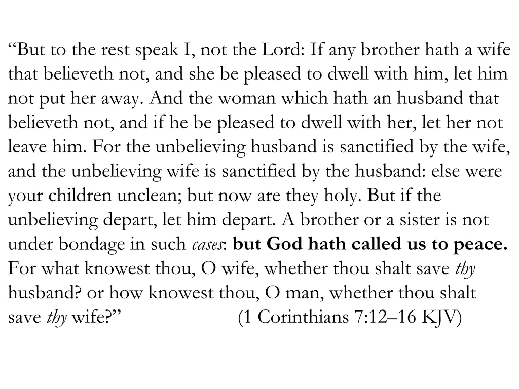 but to the rest speak i not the lord