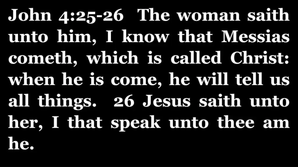 john 4 25 26 the woman saith unto him i know that
