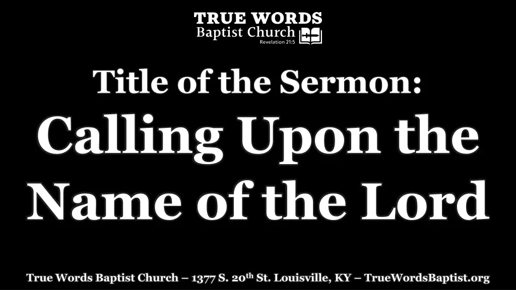 title of the sermon calling upon the name