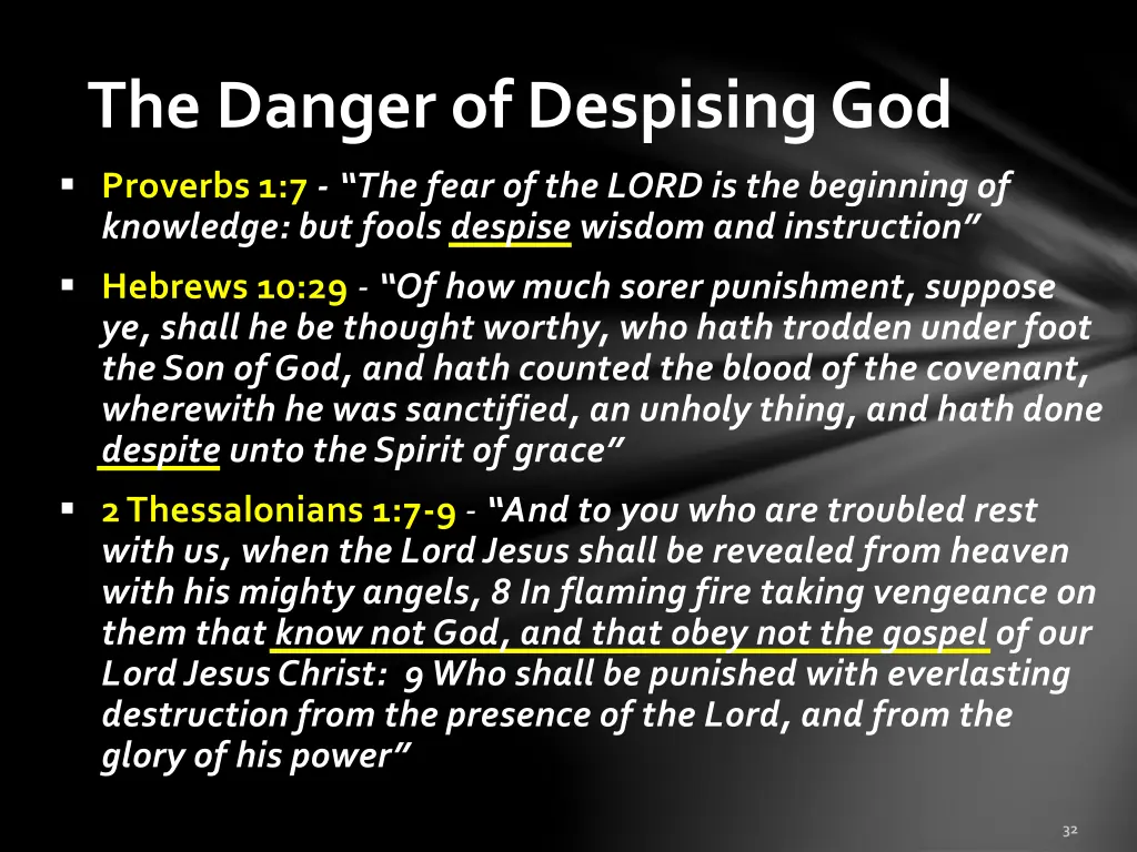 the danger of despising god proverbs 1 7 the fear