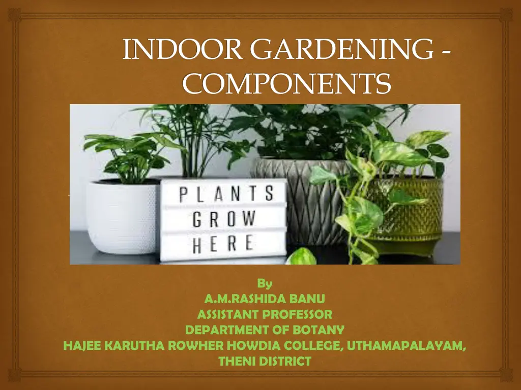 indoor gardening components