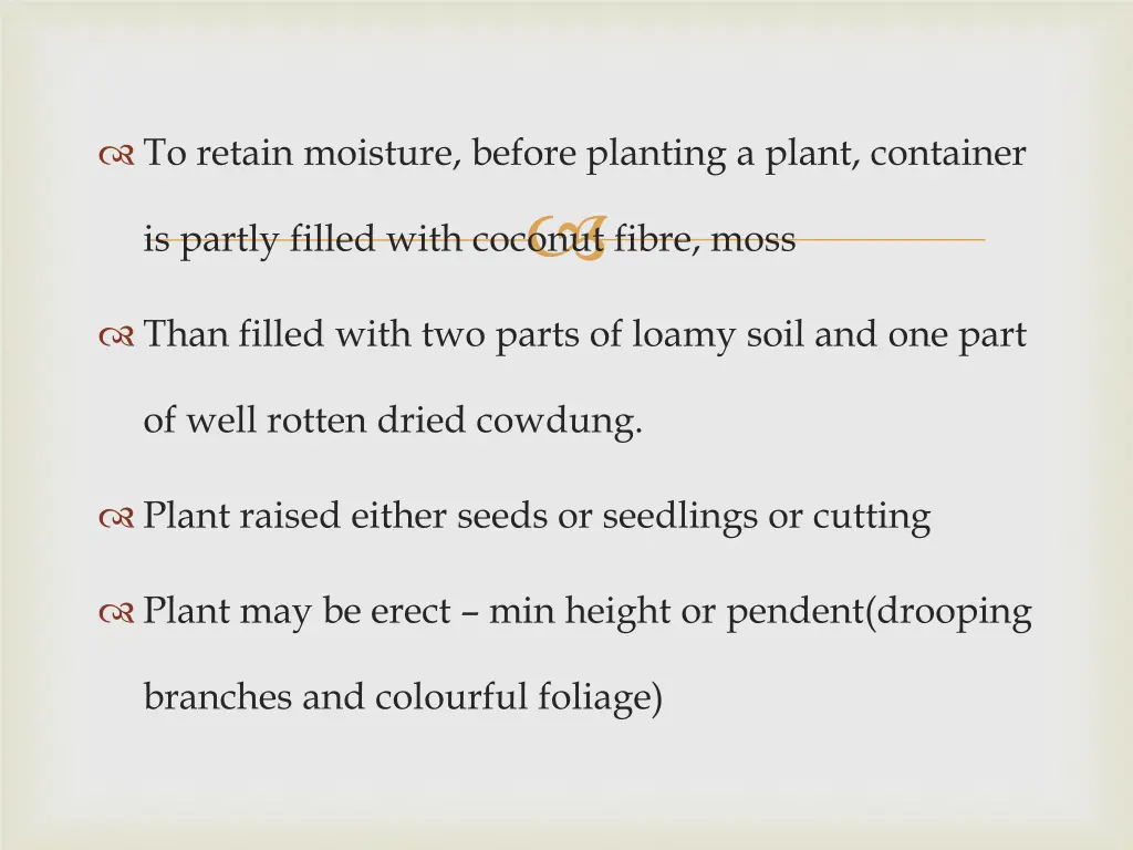 to retain moisture before planting a plant