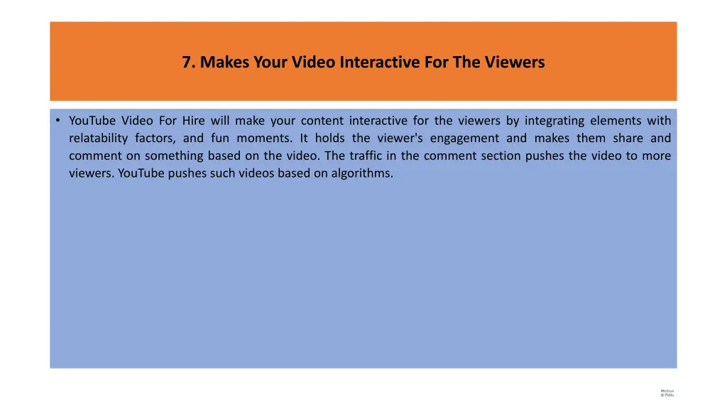 7 makes your video interactive for the viewers