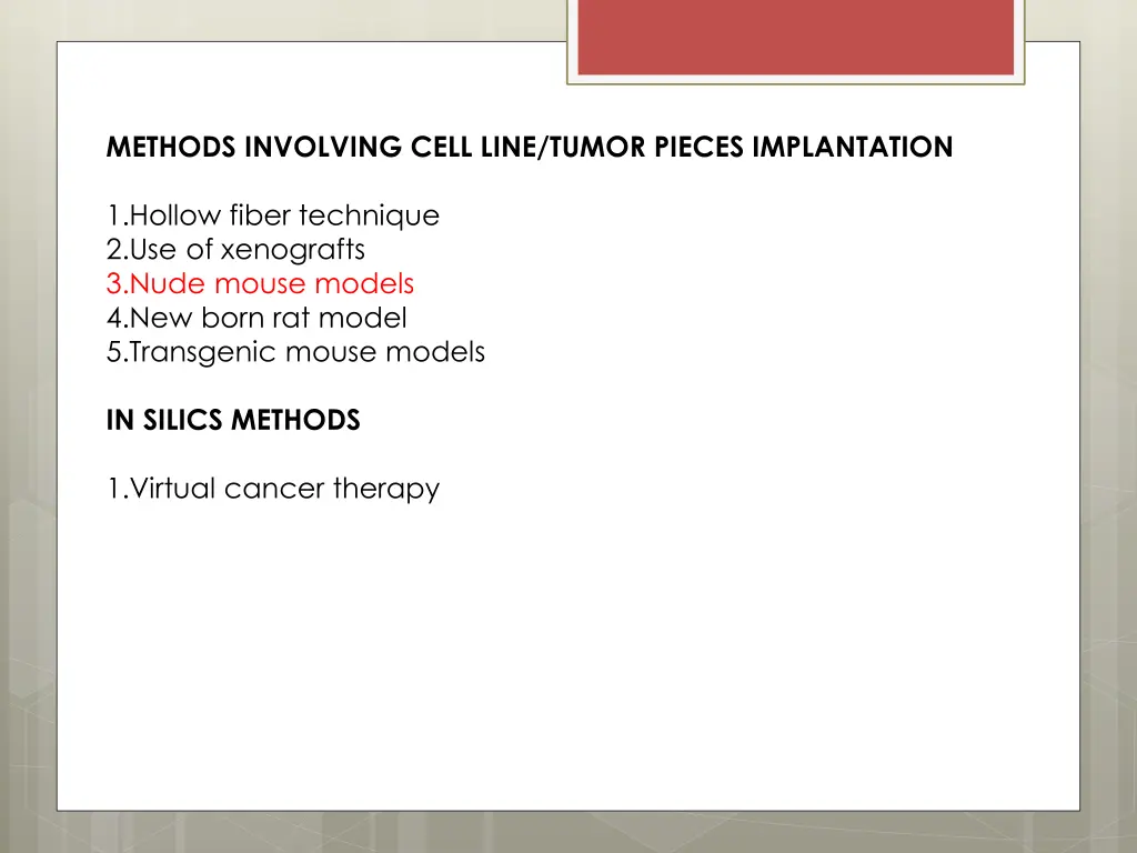 methods involving cell line tumor pieces