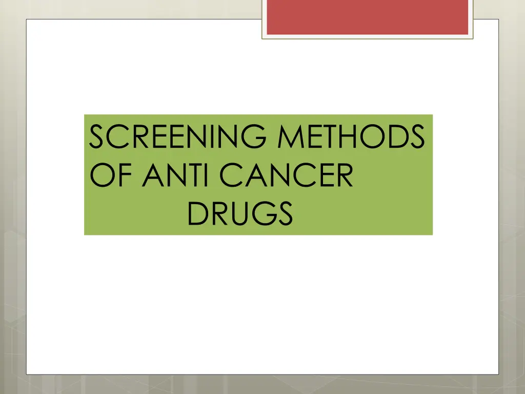 screening methods of anti cancer drugs