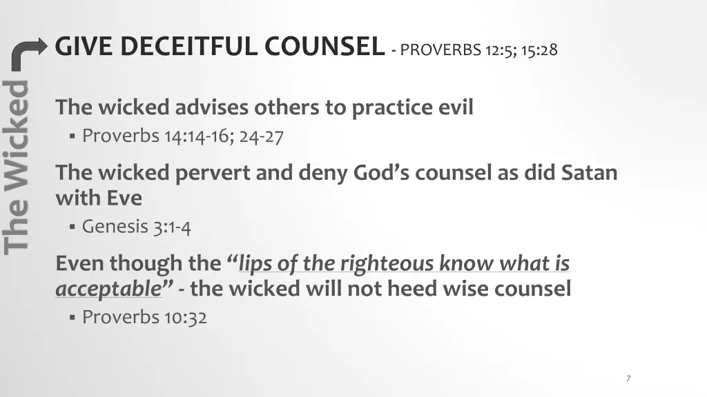 give deceitful counsel proverbs 12 5 15 28