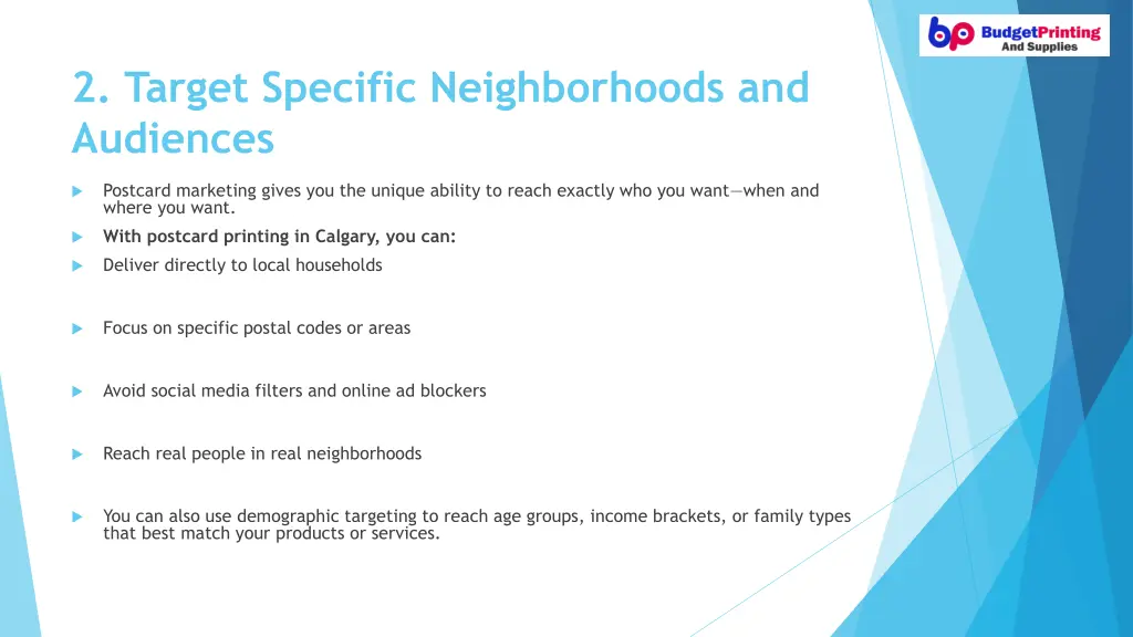 2 target specific neighborhoods and audiences