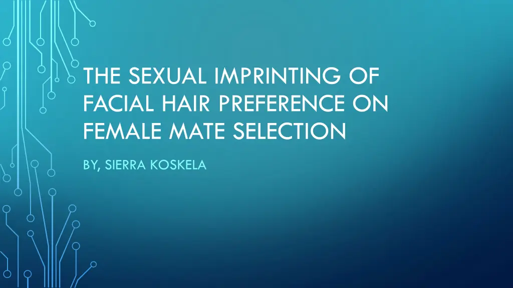 the sexual imprinting of facial hair preference